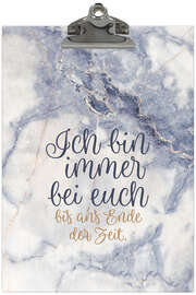 Klemmbrett "Ich bin immer bei euch" für A4 Klemmbrett "Ich bin immer bei euch" für A4