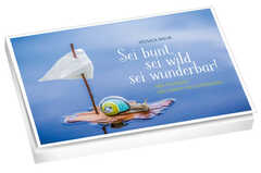 Postkartenbuch "Sei bunt, sei wild, sei wunderbar!"