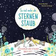 Rainer Oberthür - Marieke ten Berge - So viel mehr als Sternenstaub So viel mehr als Sternenstaub