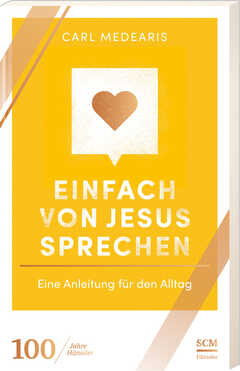 Doris C. Leisering - Carl Medearis - Einfach von Jesus sprechen Einfach von Jesus sprechen