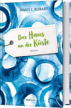 James L. Rubart - Das Haus an der Küste Das Haus an der Küste