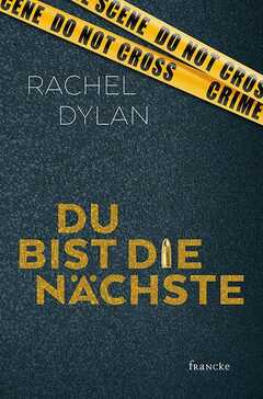 Rachel Dylan - Du bist die Nächste Du bist die Nächste