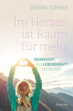 Im Herzen ist Raum für mehr Im Herzen ist Raum für mehr