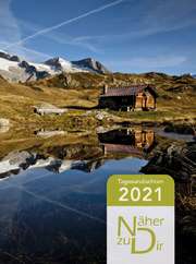 Näher zu Dir 2021 - Buchkalender Motiv Berghütte Näher zu Dir 2021 - Buchkalender Motiv Berghütte