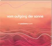 CD-Hörbuch: Vom Aufgang der Sonne - Das Psalmenprojekt
