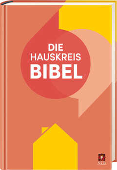 Die Hauskreisbibel Die Hauskreisbibel