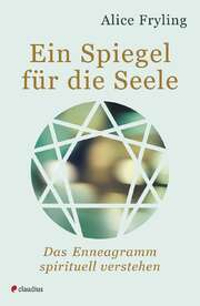 Alice Fryling - Ein Spiegel für die Seele Ein Spiegel für die Seele