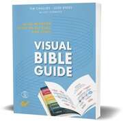 Tim Challies - Josh Byers - Visual Bible Guide Visual Bible Guide