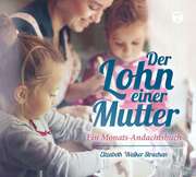 Ulrike Duinmeyer-Bolik - Elizabeth Walker Strachan - Der Lohn einer Mutter - Hörbuch (MP3-CD) Der Lohn einer Mutter - Hörbuch (MP3-CD)