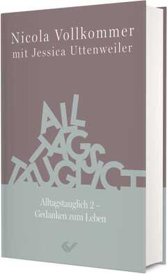 Nicola Vollkommer - Jessica Uttenweiler - Alltagstauglich 2 Alltagstauglich 2