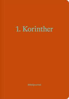 1. Korinther - Bibeljournal 1. Korinther - Bibeljournal