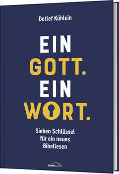 Detlef Kühlein - Ein Gott. Ein Wort. Ein Gott. Ein Wort.