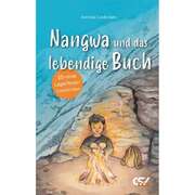 Andreas Cestonaro - Nangwa und das lebendige Buch Nangwa und das lebendige Buch