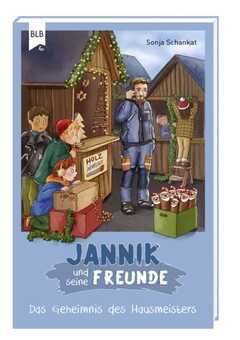 Sonja Schankat - Jannik und seine Freunde Jannik und seine Freunde