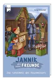 Sonja Schankat - Jannik und seine Freunde Jannik und seine Freunde