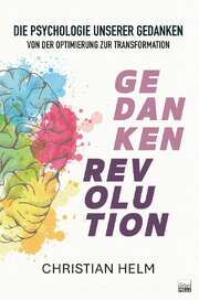 Christian Helm - Gedankenrevolution Gedankenrevolution