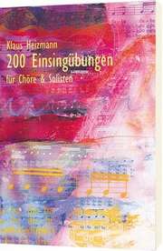 200 Einsing-Übungen für Chöre (Liederheft)
