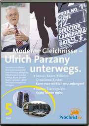 Ulrich Parzany - Moderne Gleichnisse - Ulrich Parzany unterwegs - Folge 5 Moderne Gleichnisse - Ulrich Parzany unterwegs - Folge 5