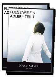 Joyce Meyer - DVD-Set: Fliege wie ein Adler - Teil 1 + 2 DVD-Set: Fliege wie ein Adler - Teil 1 + 2