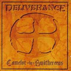 Deliverance - CD: Camelto In Smithereens CD: Camelto In Smithereens