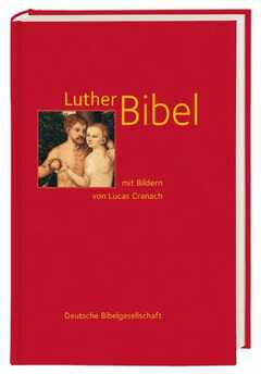 Lutherbibel mit Bildern von Lucas Cranach