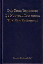 Das Neue Testament - Deutsch, Englisch & Französisch