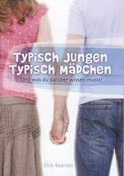 Dick Baarsen - Typisch Jungen Typisch Mädchen Typisch Jungen Typisch Mädchen