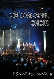 Oslo Gospel Choir - Favourite Songs Favourite Songs