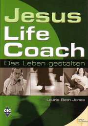 Laurie Beth Jones - Thomas Lastring - Jesus, Life Coach Jesus, Life Coach