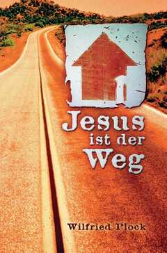 Wilfried Plock - Jesus ist der Weg Jesus ist der Weg