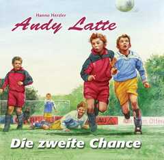 Andy Latte - Die zweite Chance