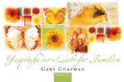 Gary Chapman - Ingo Rothkirch - Gespräche der Liebe für Familien Gespräche der Liebe für Familien