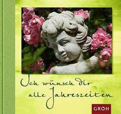 Thomas Romanus - Ich wünsch Dir alle Jahreszeiten Ich wünsch Dir alle Jahreszeiten