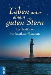 Leben unter einem guten Stern Leben unter einem guten Stern