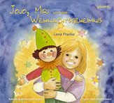 Lena Franke - Jojo, Miri und das Weihnachtsgeheimnis Jojo, Miri und das Weihnachtsgeheimnis