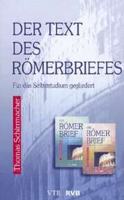 Dr. Thomas Schirrmacher - Der Text des Römerbriefes - Textband Der Text des Römerbriefes - Textband