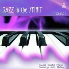 CD: Jazz In The Spirit Vol.3 - Come Let Us Worship