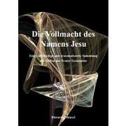Riccardo Meusel - Die Vollmacht des Namens Jesu Die Vollmacht des Namens Jesu