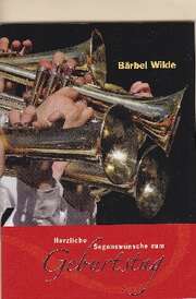 Bärbel Wilde - Herzliche Segenswünsche zum Geburstag Herzliche Segenswünsche zum Geburstag