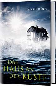 James L. Rubart - Das Haus an der Küste Das Haus an der Küste