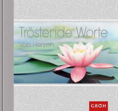 Tröstende Worte Tröstende Worte