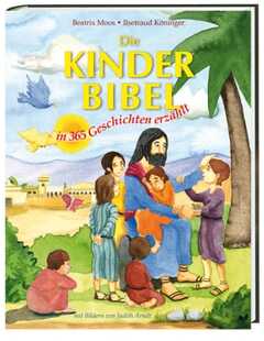 Die Kinderbibel in 365 Geschichten erzählt