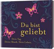 CD: Du bist geliebt - für Mädchen CD: Du bist geliebt - für Mädchen