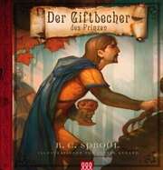 Robert Charles Sproul - Gudrun Pösken - Der Giftbecher des Prinzen Der Giftbecher des Prinzen