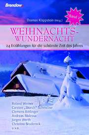 Andreas Malessa - Jürgen Werth - Clemens Bittlinger - Christina Brudereck - Roland Werner - Thomas Klappstein - Carsten "Storch" Schmelzer - Jürgen Werth - Carsten "Storch" Schmelzer - Weihnachtswundernacht - Band 2 Weihnachtswundernacht - Band 2