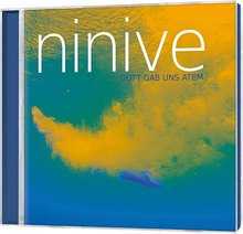Ninive-Chor - CD: Ninive - Gott gab uns Atem CD: Ninive - Gott gab uns Atem
