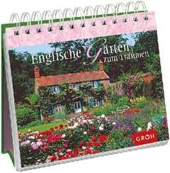 Englische Gärten zum Träumen - Aufstellbuch Englische Gärten zum Träumen - Aufstellbuch