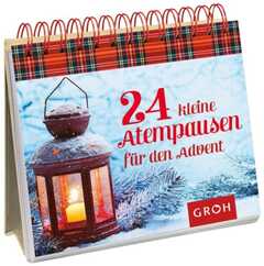 24 kleine Atempausen für den Advent - Aufstellbuch 24 kleine Atempausen für den Advent - Aufstellbuch