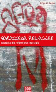 Brian H. Cosby - Gerettete Rebellen Gerettete Rebellen