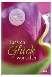 Jürgen Werth - Jürgen Werth - Lass dir Glück wünschen Lass dir Glück wünschen